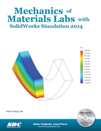 Mechanics of Materials Labs with SolidWorks Simulation 2014 by